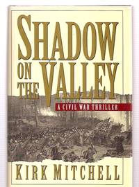 cover of Shadow on the Valley/a Civil War Thriller