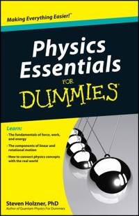 Physics Essentials For Dummies by Holzner, Steven - 2010