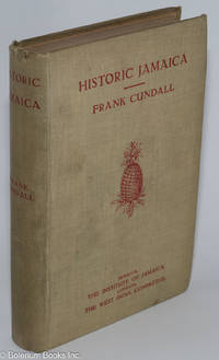 cover of Historic Jamaica. With fifty-two illustrations