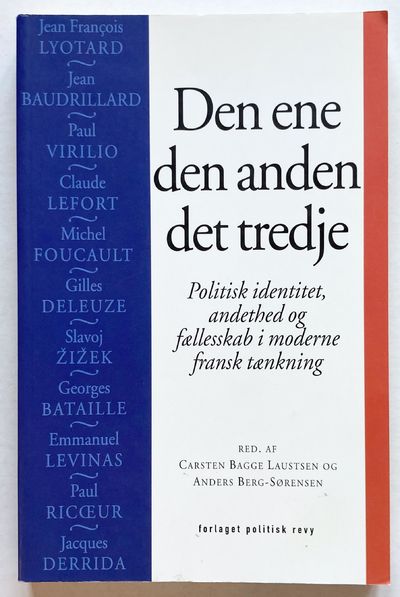 Den ene, den anden, det tredje. Politisk…