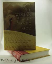 The Woman Who Named God: Abraham's Dilemma and the Birth of Three Faiths