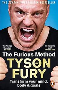 The Furious Method: The Sunday Times bestselling guide to a healthier body & mind