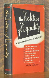 cover of THE POLITICS OF EQUALITY NEW ZEALAND'S ADVENTURES IN DEMOCRACY
