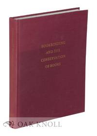 BOOKBINDING AND THE CONSERVATION OF BOOKS, A DICTIONARY OF DESCRIPTIVE TERMINOLOGY
