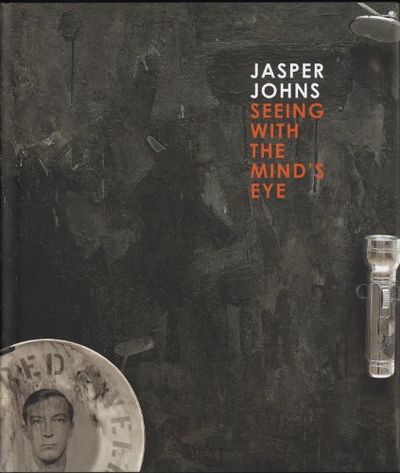 JASPER JOHNS. Seeing with the Mind's Eye.