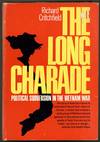 The Long Charade: Political Subversion in the Vietnam War
