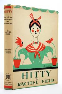 HITTY: THE LIFE AND ADVENTURES OF A WOODEN DOLL by Field, Rachel - 1950