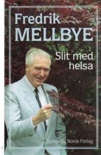 Slit med helsa