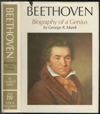 Beethoven: Biography of a Genius by MAREK, George R - 1969