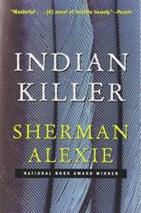 Indian Killer by Sherman Alexie - 2008-06-05