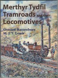 cover of Merthyr Tydfil Tramroads and their Locomotives