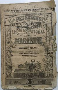 Peterson's Ladies National Magazine. February Vol. LXXI, No. 2. Philadelphia, 1877.