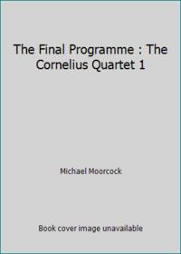 The Final Programme : The Cornelius Quartet 1