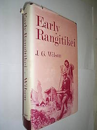 Early Rangitikei by Wilson James G - 1976