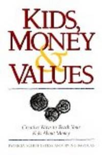 Kids, Money and Values: Creative Ways to Teach Your Kids About Money