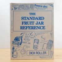 SIGNED The Standard Fruit Jar Reference by Dick Roller First Limited Ed (1983)
