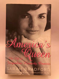 America's Queen: The Life of Jacqueline Kennedy Onassis