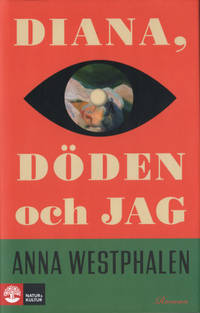DIANA, DÖDEN OCH JAG.