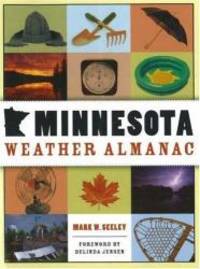 Minnesota Weather Almanac by Mark W. Seeley - Paperback - 2006-09-08 - from Books Express (SKU: 0873515544n)