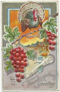THANKSGIVING GREETINGS POSTCARD WITH WITH TURKEY ON BRANCH by Postcard - 1911 - from Gibson's Books (SKU: 78370)