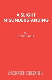 A Slight Misunderstanding