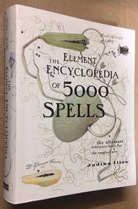 The Element Encyclopedia of 5000 Spells by Illes, Judika