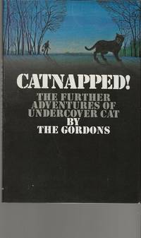 CATNAPPED ! ~ The Further Adventures Of Undercover Cat by THE GORDONS - 1974