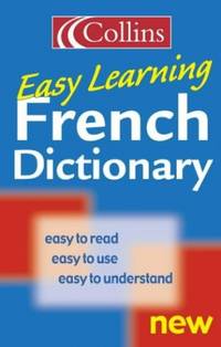 Collins Easy Learning French Dictionary (Collins Easy Learning French)