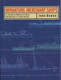 Miniature Merchant Ships. A Guide to Waterline…