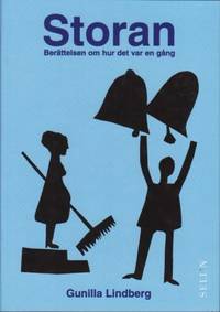 Storan. Berättelsen om hur det var en gång.