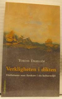 Verkligheten i dikten. Författaren som forskare i…