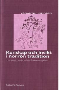Kunskap och insikt i norrön tradition. Mytologi,…