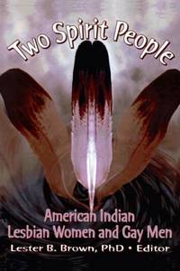 Two Spirit People: American Indian Lesbian Women and Gay Men