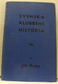 Svenska klubbens historia 1892-1944.