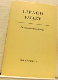 Lifacofallet. En dokumentgranskning.