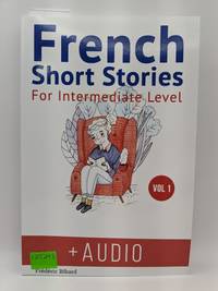 French Short Stories for Intermediate Level, Vol 1 +Audio