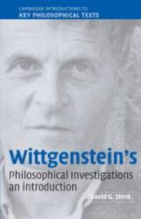 Wittgenstein&#039;s Philosophical Investigations: An Introduction (Cambridge Introductions to Key Philosophical Texts) by David G. Stern - 2004-09-07