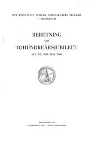 Beretning om tohundreårsjubileet 6te til 8de mai…