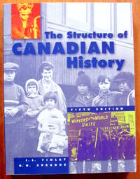 The Structure of Canadian History. Fifth Edition