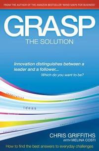 GRASP the Solution : How to find the best answers to everyday Challenges