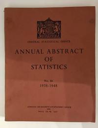 Annual Abstract of Statistics No. 86 1938 - 1948