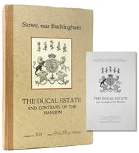 The Ducal Estate of Stowe, Near Buckingham. The Historical Seat of the Dukes of Buckingham and Chandos and for some years the residence of the Late Comte de Paris. Messrs. Jackson Stops will Sell by Auction, at Stowe House, on Monday, July 4th, 1921, at 1 o&#039;clock the Freehold of the Historic Mansion &amp; Estate ... On the Eighteen Days following (from July 5th to July 28th ...) will be Sold the Contents of the Mansion .. by (Stowe House) - 1921