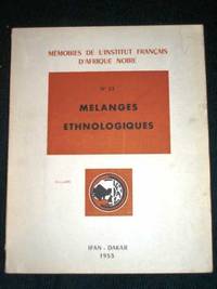 Melanges Ethnologiques (Memoires de L'Institut Francais D'Afrique Noire - No. 23) by No Author Stated - Paperback - 1953 - from Lotzabooks (SKU: 001268)