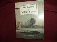 The Anatomy of Nelson&#039;s Ships. by Longridge, C. Nepean - 1981.