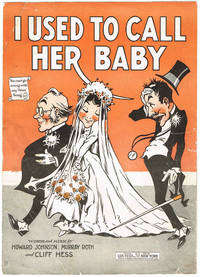I Used To Call Her Baby with Piano accompaniment by Cliff (Words & Music) Murray; Hess - Paperback - 1st Edition. - 1919 - from Sunset Books (SKU: 025651)