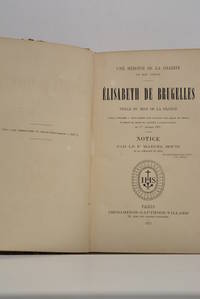 Une héroïne de la charité au XIXe siècle, Elisabeth de Brugelles. Perle du Midi de la France, vierge consacrée à Jesus-Christ dans l'Institut des soeurs de Nevers et morte en odeur de sainteté à Castelnaudary le 1er février 1871.