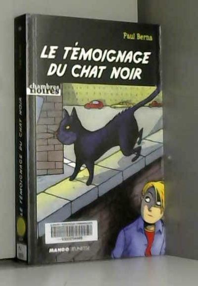 Le Temoignage Du Chat Noir By Paul Berna Hardcover 10 From Ammareal Sku C 217 218