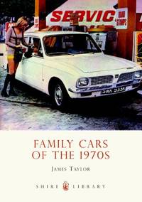 Family Cars of the 1970s: 688 (Shire Library)