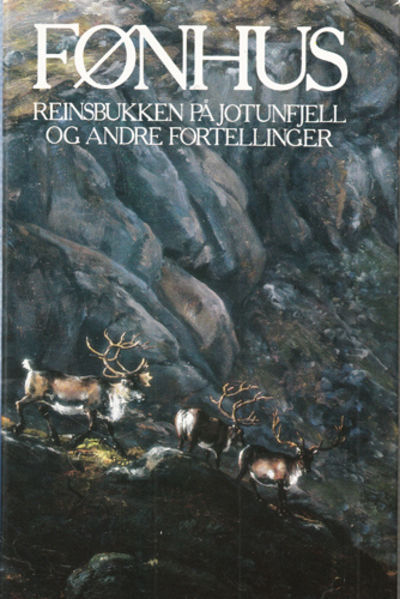 Reinsbukken på Jotunfjell og andre fortellinger.
