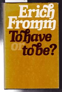 To Have or to be by Fromm, Erich - 1979